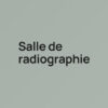 Salle de radiographie